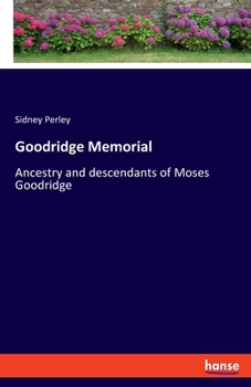 Paperback Goodridge Memorial: Ancestry and descendants of Moses Goodridge Book