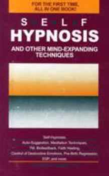 Paperback Self-Hypnosis and Other Mind Expanding Techniques Book