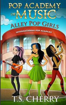 Paperback Pop Academy of Music: Alley Pop Girls Book