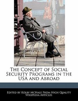 Paperback The Concept of Social Security Programs in the USA and Abroad Book