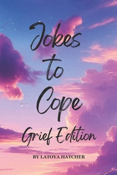 Paperback Jokes To Cope: Grief Edition Book