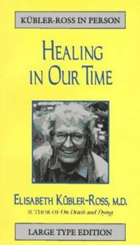 Paperback Healing in Our Time Book