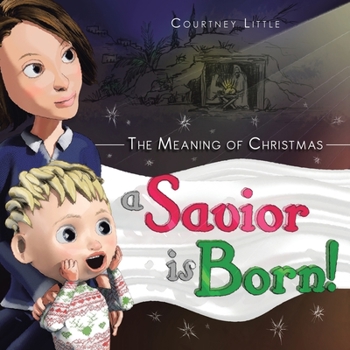 Paperback The Meaning of Christmas: A Savior Is Born! Book