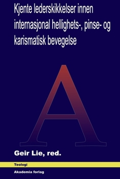 Paperback Kjente lederskikkelser innen internasjonal hellighets-, pinse- og karismatisk bevegelse [Norwegian_Bokmal] Book