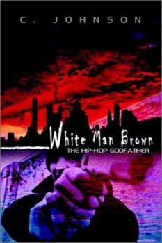 Paperback White Man Brown: The Hip-Hop Godfather Book