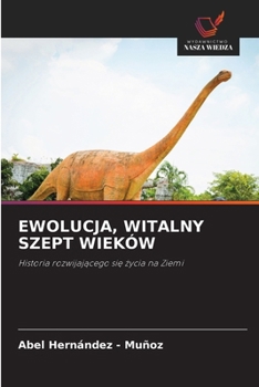 Ewolucja, Witalny Szept Wieków (Polish Edition)