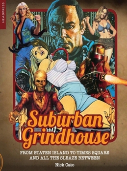 Paperback Suburban Grindhouse: From Staten Island to Times Square and All the Sleaze Between Book