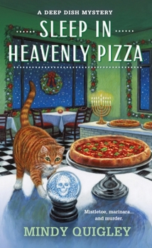 Mass Market Paperback Sleep in Heavenly Pizza: A Deep Dish Mystery Book