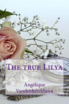 Paperback The true Lilya Book