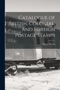 Paperback Catalogue of British, Colonial, and Foreign Postage Stamps Book