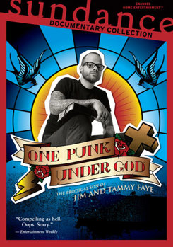 One Punk Under God: The Prodigal Son Of Jim And Tammy Faye