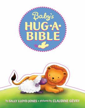 Board book Baby's Hug-A-Bible: A Soft and Cuddly First Introduction to Favorite Bible Stories Book