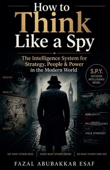 How to Think Like a Spy