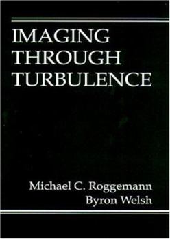 Hardcover Imaging Through Turbulence (Laser & Optical Science & Technology) Book