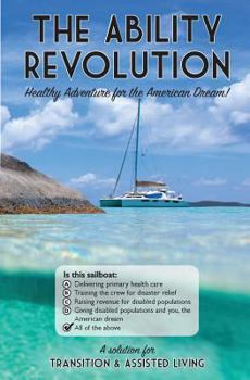 Paperback The Ability Revolution: Healthy Adventure For The American Dream Book