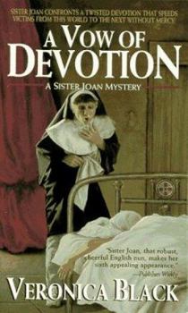 A Vow of Devotion - Book #6 of the Sister Joan Mystery