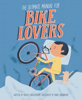 Hardcover The Ultimate Manual for Bike Lovers Book
