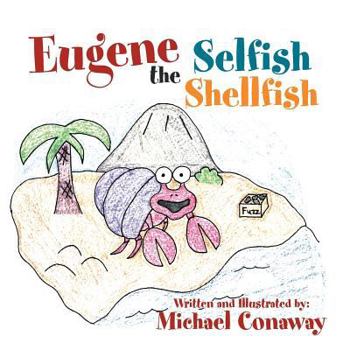 Paperback Eugene the Selfish Shellfish Book