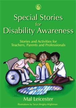 Paperback Special Stories for Disability Awareness: Stories and Activities for Teachers, Parents and Professionals Book