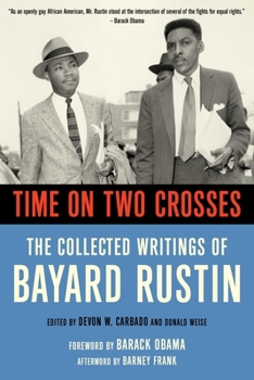 Paperback Time on Two Crosses: The Collected Writings of Bayard Rustin Book