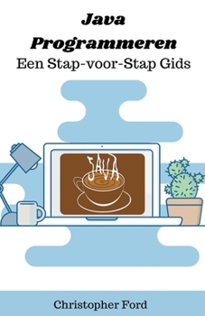 Paperback Java Programmeren: Een Stap-voor-Stap Gids [Dutch] Book