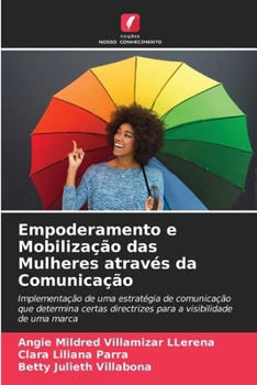 Paperback Empoderamento e Mobilização das Mulheres através da Comunicação [Portuguese] Book