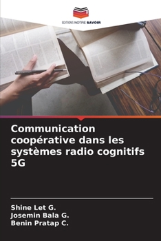 Paperback Communication coopérative dans les systèmes radio cognitifs 5G [French] Book