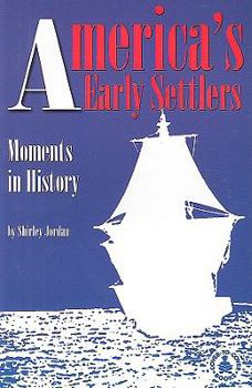 Paperback America's Early Settlers: Moments in History Book