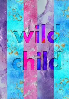 Paperback Wild Child: 7x10 Notebook with Wild Watercolor Pastel Cover and Dot Grid Pages Book