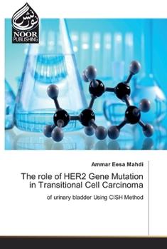 Paperback The role of HER2 Gene Mutation in Transitional Cell Carcinoma Book