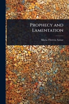 Prophecy and lamentation