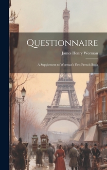 Hardcover Questionnaire: A Supplement to Worman's First French Book