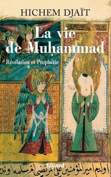 La vie de Muhammad T.1 - Book #1 of the في السيرة النبوية
