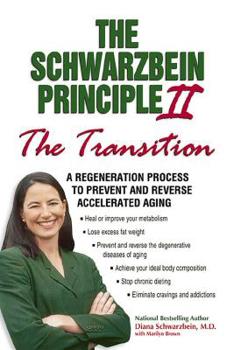 Paperback Schwarzbein II Transition: A Regeneration Process to Prevent and Reverse Accelerated Aging Book