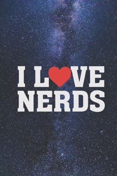 Paperback I Heart Love Nerds - Geek Geeky Nerdy Journal Book