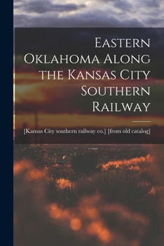 Paperback Eastern Oklahoma Along the Kansas City Southern Railway Book