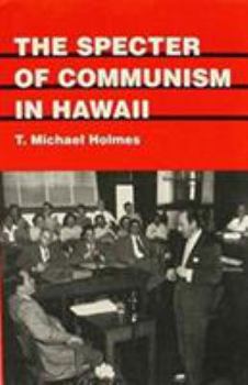 Hardcover The Specter of Communism in Hawaii Book