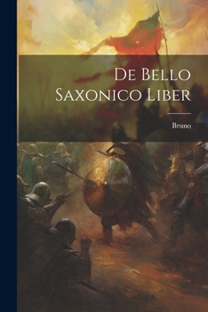 Paperback De Bello Saxonico Liber [Latin] Book