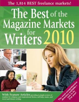 Paperback The Best of the Magazine Markets for Writers 2010 Book