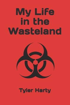 Paperback My Life in the Wasteland Book