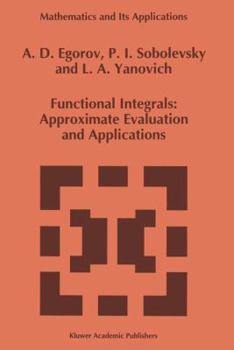 Paperback Functional Integrals: Approximate Evaluation and Applications Book