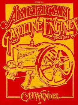 Hardcover American Gasoline Engines Since 1872 (Crestline Series) Book