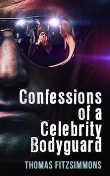 Paperback Confessions of a Celebrity Bodyguard Book