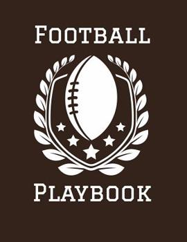 Paperback Football Playbook: 2019-2020 Coaching Notebook, Blank Field Pages, Calendar, Game Statistics, Roster Book