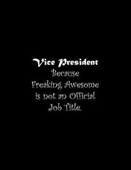 Paperback Vice President Because Freaking Awesome is not an Official Job Title: Line Notebook Handwriting Practice Paper Workbook Book