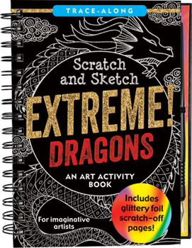 Spiral-bound Scratch & Sketch Extreme! Dragons Book