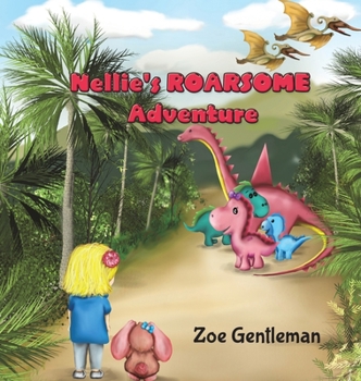 Hardcover Nellie's ROARSOME Adventure Book