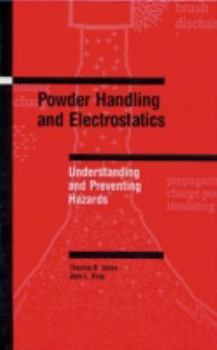 Hardcover Powder Handling and Electrostatics: Understanding and Preventing Hazards Book