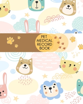 Paperback Pet Medical Record Book: Pet Health Journal For Dogs. Cute Gift for Dog Lovers. Book