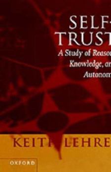 Hardcover Self-Trust: A Study of Reason, Knowledge, and Autonomy Book